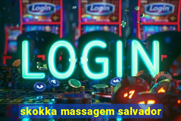 skokka massagem salvador